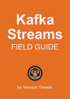 Kafka Streams Field Guide Book Cover